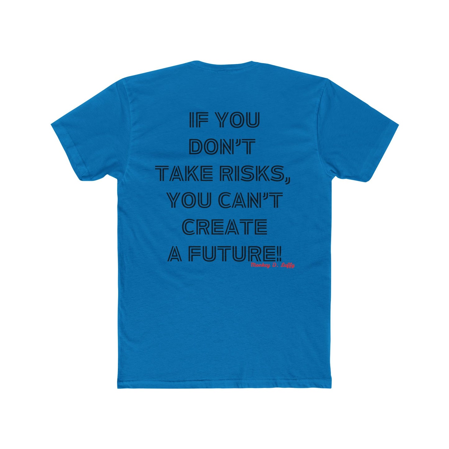 Anime Quotes One Piece Monkey D Luffy Tee