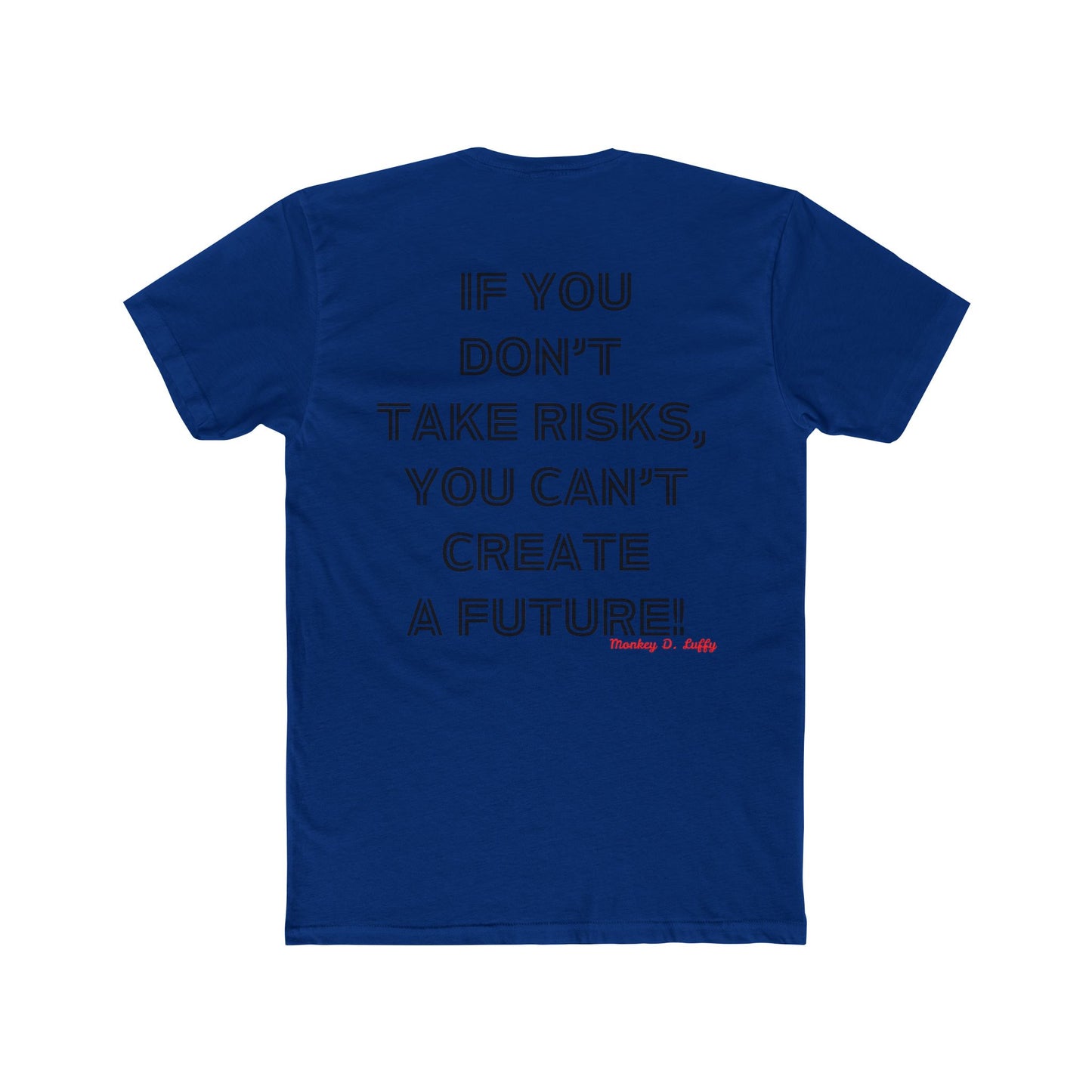 Anime Quotes One Piece Monkey D Luffy Tee
