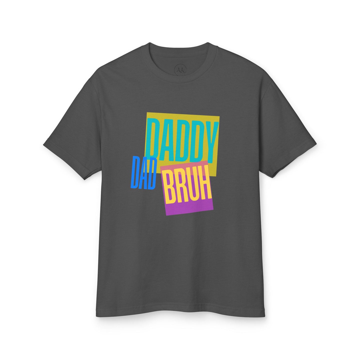Father's Day Fun Tee - Daddy Dad Bruh, Unisex T-Shirt, Gift for Dads, Everyday Wear, Casual Style, Family Celebration Apparel