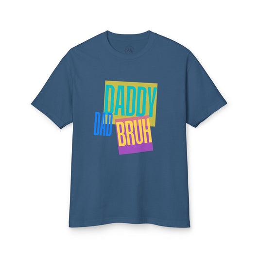 Father's Day Fun Tee - Daddy Dad Bruh, Unisex T-Shirt, Gift for Dads, Everyday Wear, Casual Style, Family Celebration Apparel